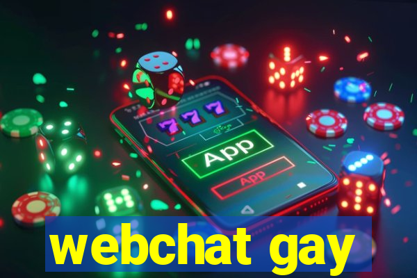 webchat gay